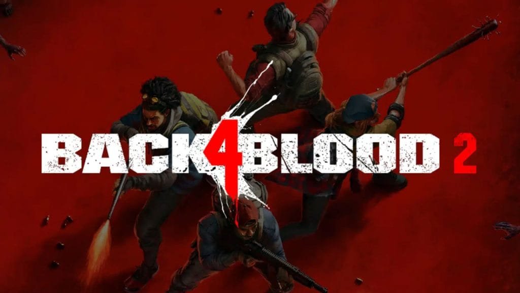 Back 4 Blood 2 در حال توسعه است