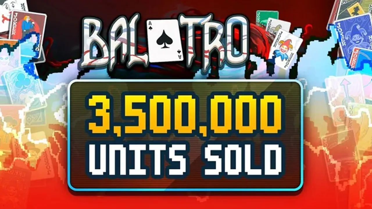 Balatro تاکنون موفق به فروش ۳.۵ میلیون نسخه شده
